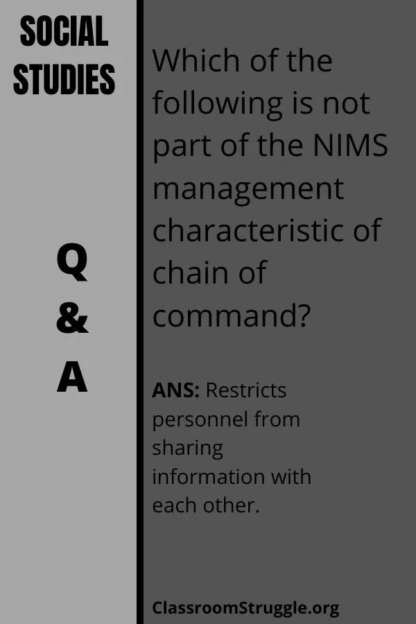 Which of the following is not part of the NIMS management characteristic of chain of command?