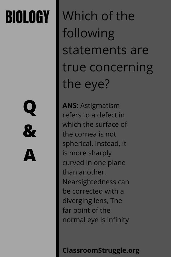 Which of the following statements are true concerning the eye?