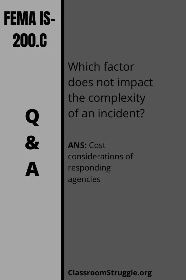 Which factor does not impact the complexity of an incident?