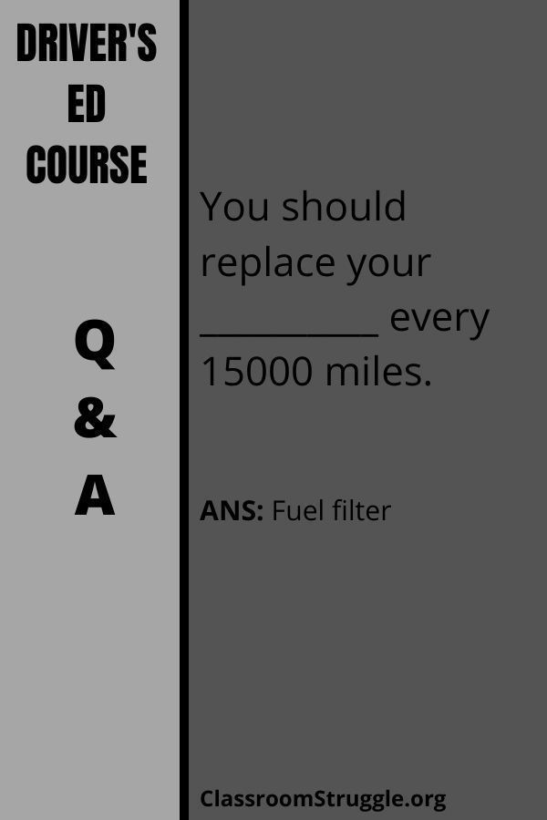 You should replace your __________ every 15000 miles.