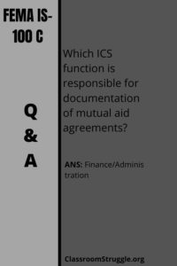 ICS Function Is Responsible For Documentation Of Mutual Aid Agreements