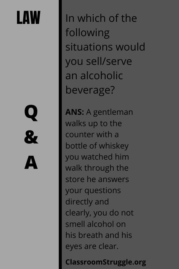 In which of the following situations would you sell/serve an alcoholic beverage?