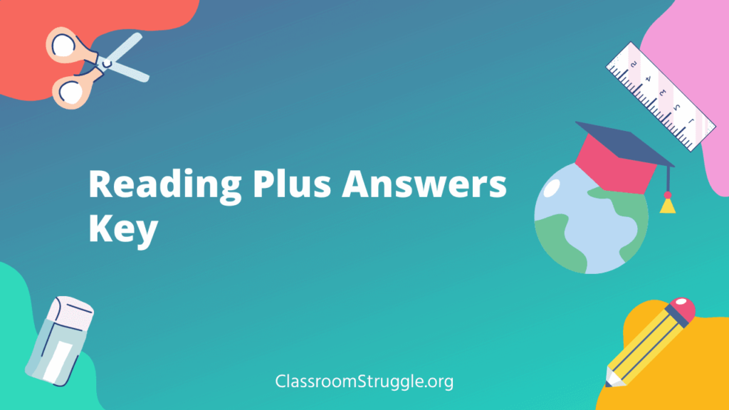 Access for All Reading Plus Answers ClassroomStruggle EDU Blog