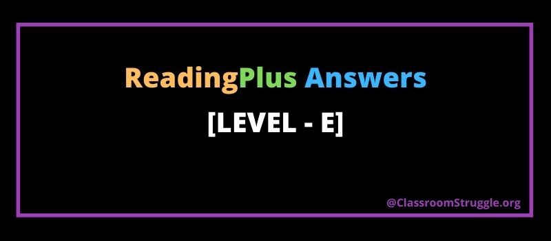 Reading Plus Answers Level E FREE ACCESS 