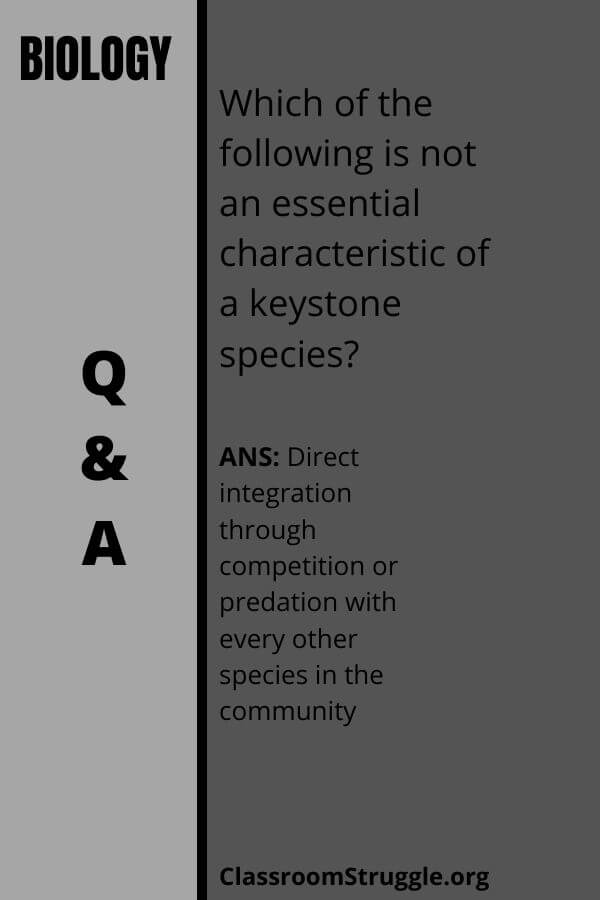 Which of the following is not an essential characteristic of a keystone species