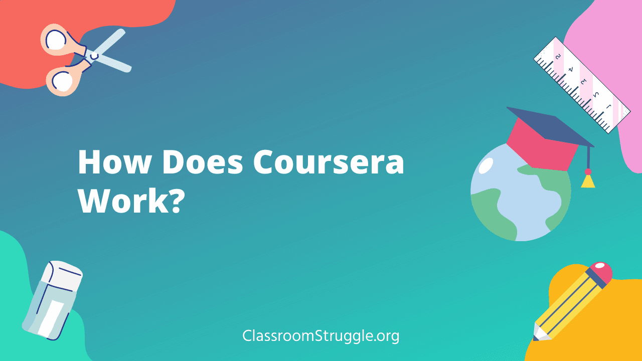 How Does Coursera Work?